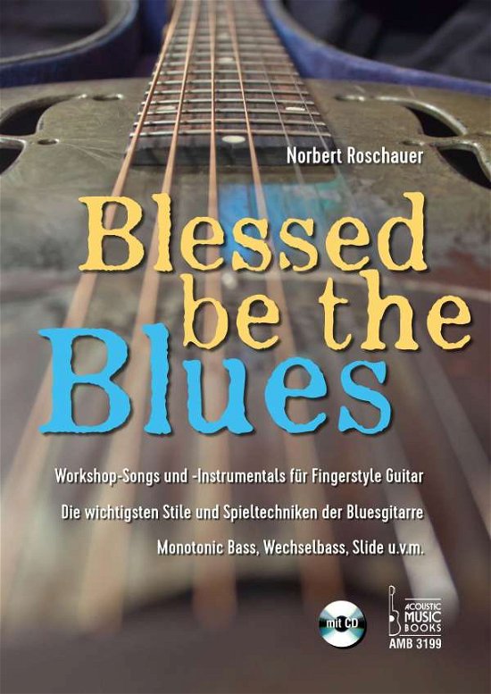 Cover for Roschauer · Blessed Be the Blues. Mit CD (Bog)