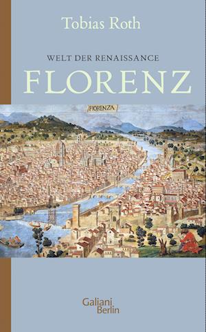 Cover for Tobias Roth · Welt Der Renaissance: Florenz (Book)