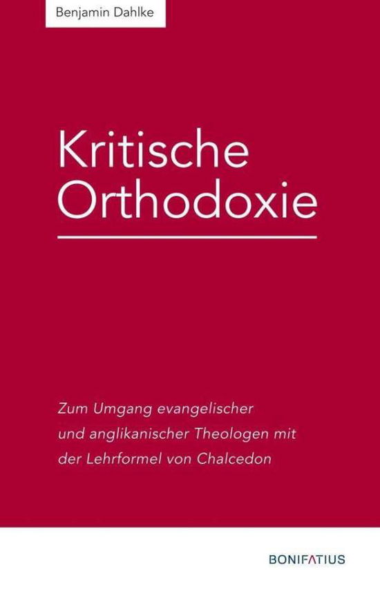 Cover for Dahlke · Kritische Orthodoxie (Book)