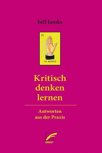 Kritisch denken lernen - Bell Hooks - Books - Unrast Verlag - 9783897713994 - September 18, 2024
