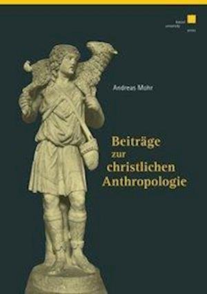 Cover for Mohr · Beiträge zur christlichen Anthropo (Book)