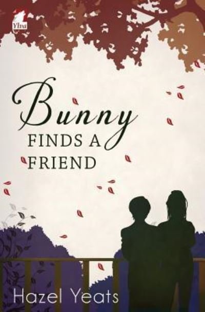 Cover for Hazel Yeats · Bunny Finds a Friend (Paperback Book) (2016)