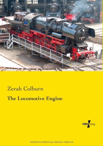 Cover for Zerah Colburn · The Locomotive Engine (Paperback Bog) (2019)