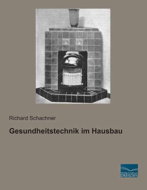 Cover for Schachner · Gesundheitstechnik im Hausbau (Book)