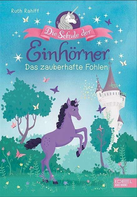 Cover for Rahlff · Die Schule der Einhörner.3 (Bog)