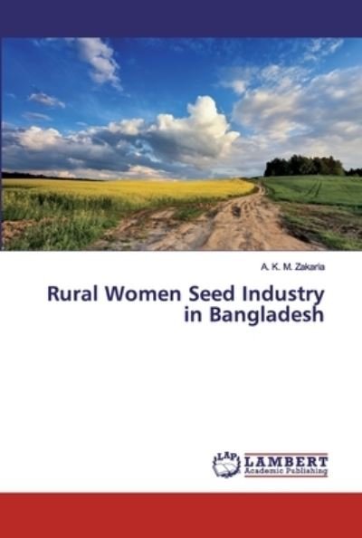 Cover for Zakaria · Rural Women Seed Industry in Ba (Buch) (2019)