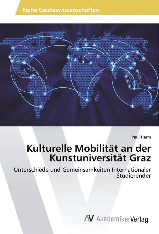 Cover for Harm · Kulturelle Mobilität an der Kunstu (Book)