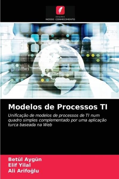 Cover for Betul Aygun · Modelos de Processos TI (Paperback Bog) (2021)