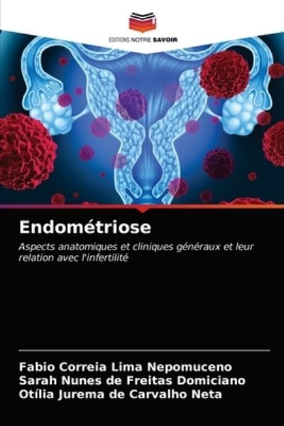 Cover for Fabio Correia Lima Nepomuceno · Endometriose (Paperback Book) (2021)
