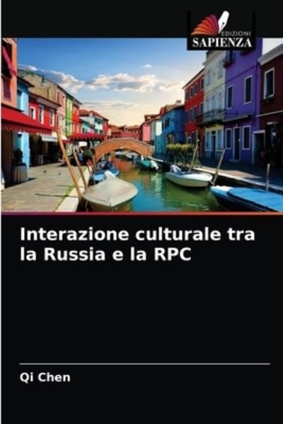Cover for Qi Chen · Interazione culturale tra la Russia e la RPC (Taschenbuch) (2021)