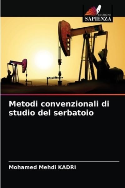 Cover for Mohamed Mehdi Kadri · Metodi convenzionali di studio del serbatoio (Paperback Book) (2021)