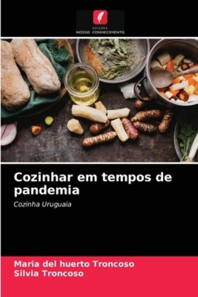 Cover for Maria del Huerto Troncoso · Cozinhar em tempos de pandemia (Paperback Book) (2021)