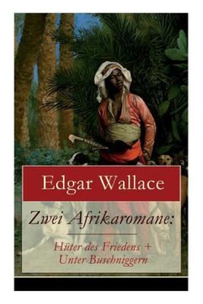Cover for Edgar Wallace · Zwei Afrikaromane (Taschenbuch) (2017)