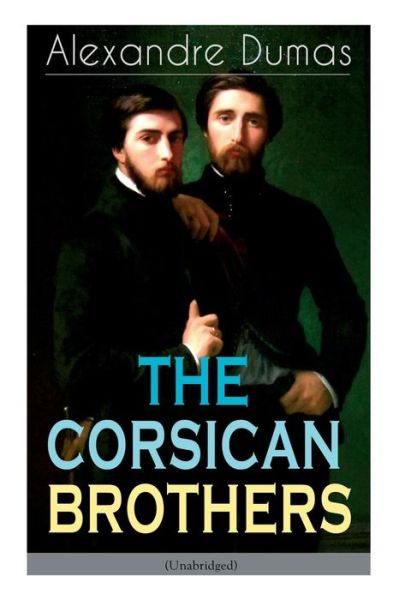 Cover for Alexandre Dumas · THE CORSICAN BROTHERS (Unabridged) (Paperback Bog) (2018)