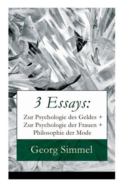 Cover for Georg Simmel · 3 Essays (Taschenbuch) (2018)