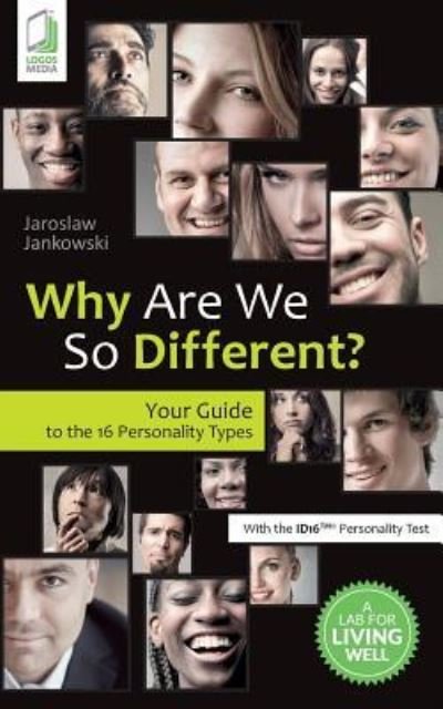 Cover for Jaroslaw Jankowski · Why Are We So Different? Your Guide to the 16 Personality Types (Taschenbuch) (2015)