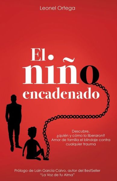 Cover for Leonel Ramon Ortega Valderrey · El nino encadenado (Paperback Book) (2020)