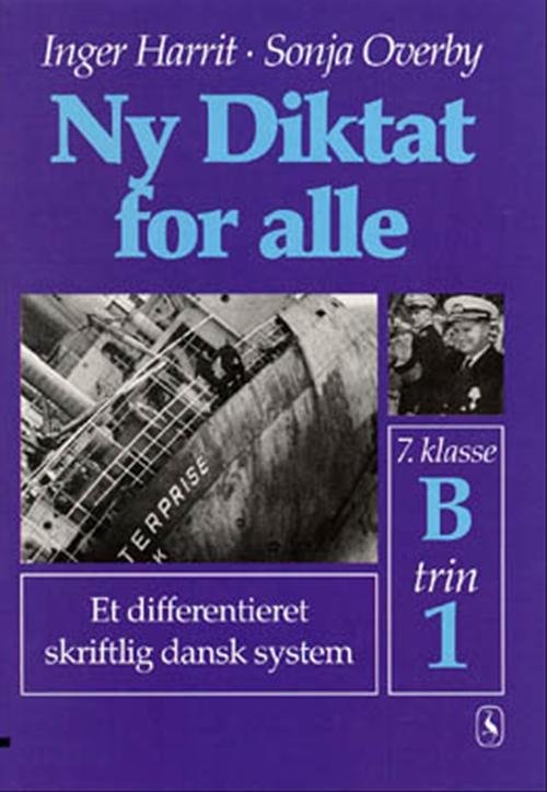 Cover for Sonja Overby; Inger Harrit · Ny Diktat for alle 7. klasse: Ny Diktat for alle 7. klasse (Poketbok) [1:a utgåva] [Indbundet] (2001)
