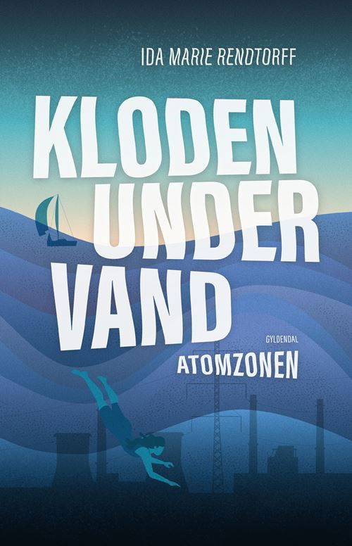 Cover for Ida-Marie Rendtorff · Kloden under vand: Kloden under vand 2 - Atomzonen (Hæftet bog) [2. udgave] (2023)