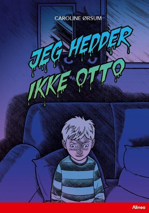 Cover for Caroline Ørsum · Læseklub: Jeg hedder ikke Otto, Rød Læseklub (Gebundesens Buch) [1. Ausgabe] (2022)