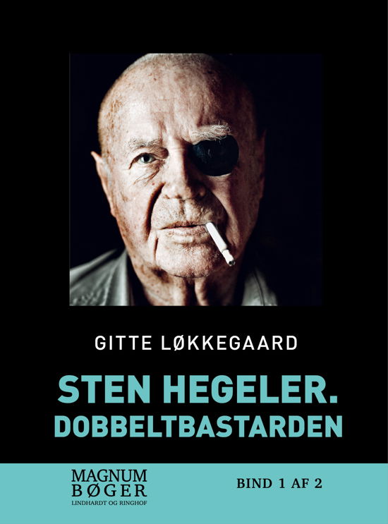 Cover for Gitte Løkkegaard · Sten Hegeler. Dobbeltbastarden (Heftet bok) [2. utgave] (2018)