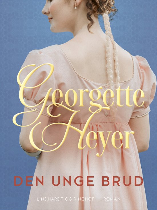 Den unge brud - Georgette Heyer - Bøker - SAGA Egmont - 9788727163994 - 1. april 2024