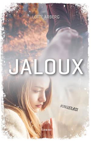 Cover for Lotte Arberg · #UNGLETLÆST: Jaloux (Hardcover bog) [1. udgave] (2023)