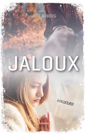 Cover for Lotte Arberg · #UNGLETLÆST: Jaloux (Hardcover Book) [1. Painos] (2023)
