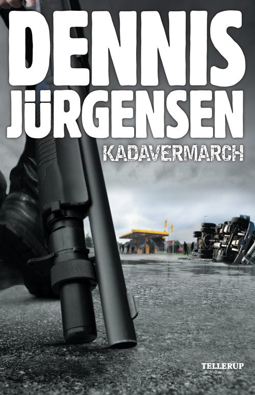 Kadavermarch - Dennis Jürgensen - Bøger - Tellerup A/S - 9788758808994 - 1. oktober 2010