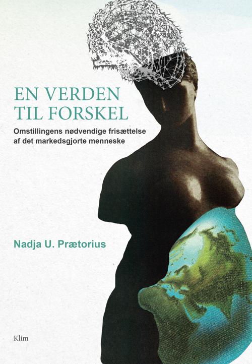 Cover for Nadja U. Prætorius · En verden til forskel (Sewn Spine Book) [1. Painos] (2016)