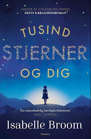 Tusind stjerner og dig - Isabelle Broom - Books - Forlaget Turbulenz - 9788771483994 - February 24, 2020