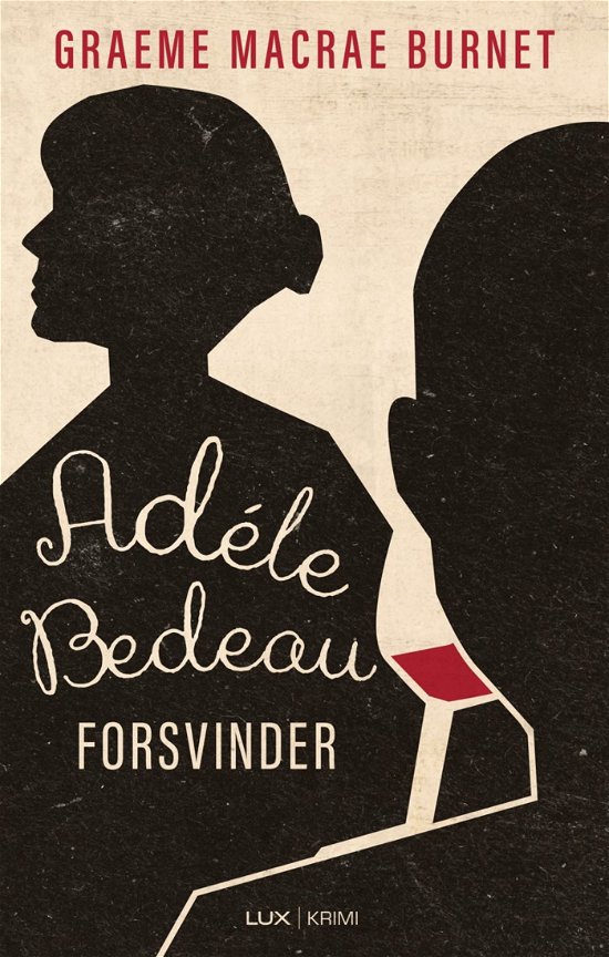 Cover for Graeme Macrae Burnet · Gorski serien: Adèle Bedeau Forsvinder (Sewn Spine Book) [1º edição] (2022)