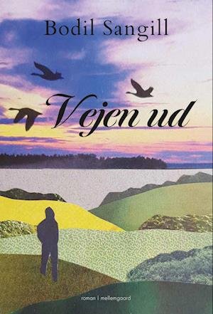 Cover for Bodil Sangill · Vejen ud (Hæftet bog) [1. udgave] (2023)