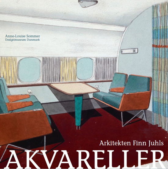 Cover for Anne-Louise Sommer · Finn Juhls akvareller (Indbundet Bog) [1. udgave] [Indbundet] (2015)