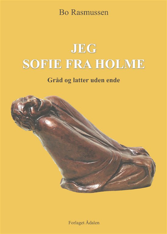 Cover for Bo Rasmussen · Jeg Sofie fra Holme (Taschenbuch) [0. Ausgabe] (2016)
