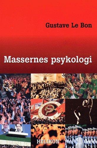 Cover for Gustave Le Bon · Massernes psykologi (Sewn Spine Book) [1º edição] (2005)