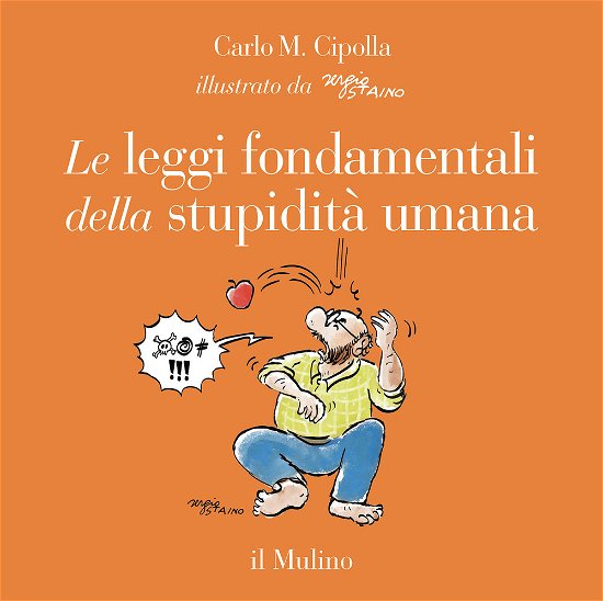 Cover for Carlo M. Cipolla · Le Leggi Fondamentali Della Stupidita Umana (Bog)