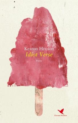 Cover for Keaton Henson · Idiot Verse (Bog)