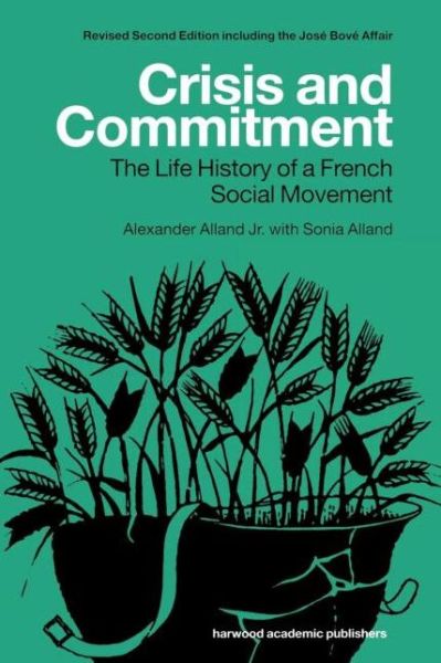 Cover for Sonia Alland · Crisis and Commitment: the Life History of a French Social Movement (Paperback Book) (2001)