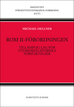Cover for Michael Hellner · Rom II-förordningen : tillämplig lag för utomobligatoriska förpliktelser (Book) (2014)