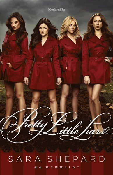 Pretty Little Liars: Pretty Little Liars. Otroligt - Sara Shepard - Books - Modernista - 9789177015994 - April 10, 2017