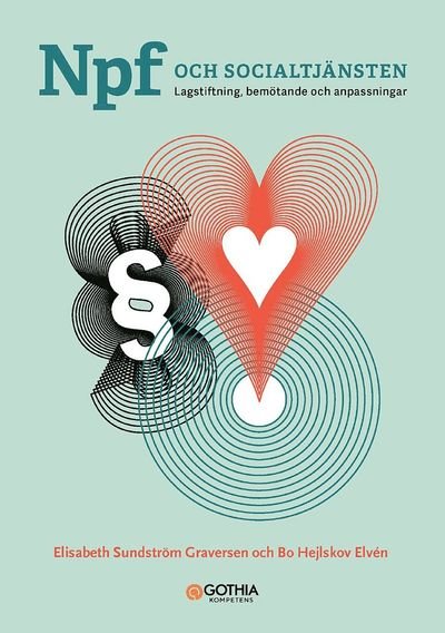 Cover for Bo Hejlskov Elvén · Npf och socialtjänsten : lagstiftning, bemötande och anpassningar (Book) (2021)