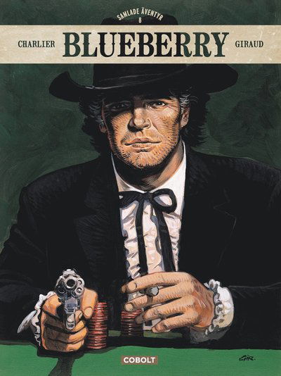 Blueberry Samlade äventyr 8 - Jean Giraud Jean-Michel Charlier - Livros - Cobolt Förlag - 9789187861994 - 30 de abril de 2019