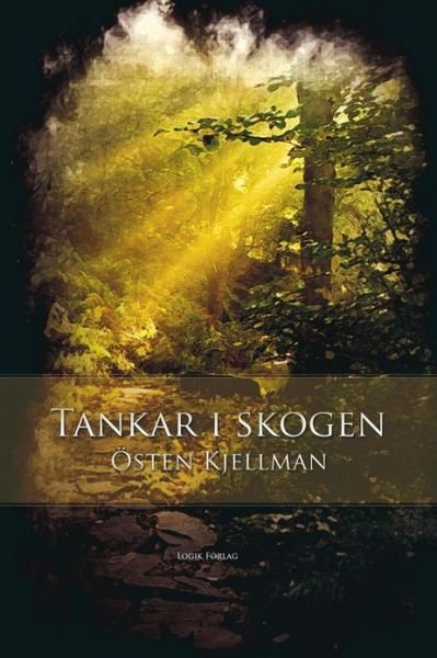 Cover for Osten Kjellman · Tankar I Skogen (Pocketbok) (2013)
