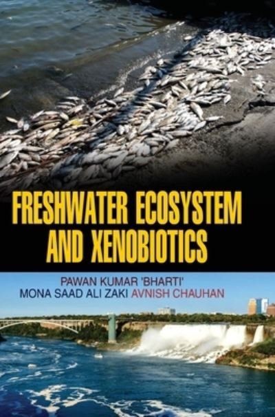 Cover for Pawan Kumar · Freshwater Ecosystem and Xenobiotics (Hardcover Book) (2013)