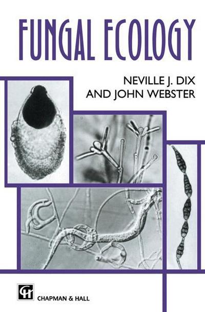 Neville J Dix · Fungal Ecology (Paperback Book) [Softcover reprint of the original 1st ed. 1995 edition] (2013)