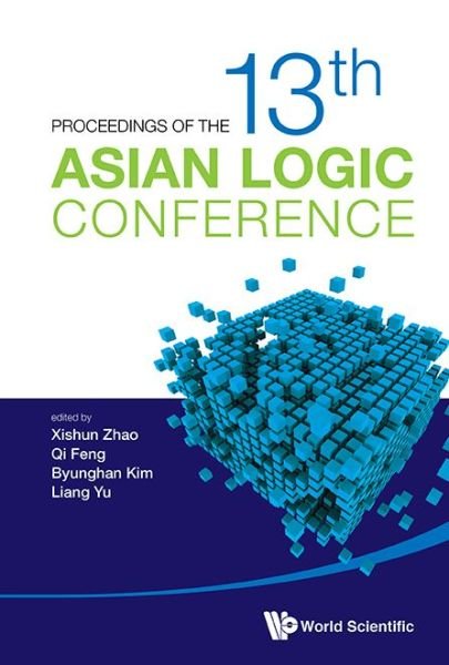 Cover for Xishun Zhao · Proceedings Of The 13th Asian Logic Conference (Gebundenes Buch) (2015)