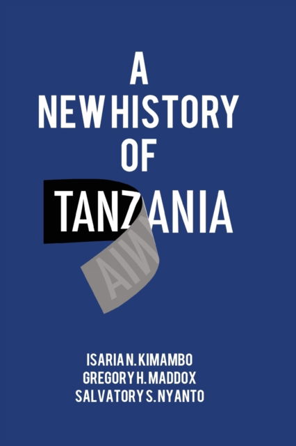 Cover for Isaria N Kimambo · A New History of Tanzania (Paperback Bog) (2017)