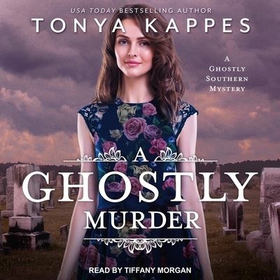 Cover for Tonya Kappes · A Ghostly Murder (CD) (2020)