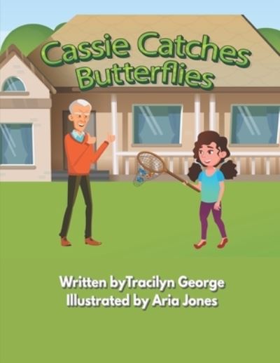 Cover for Tracilyn George · Cassie Catches Butterflies (Paperback Book) (2021)